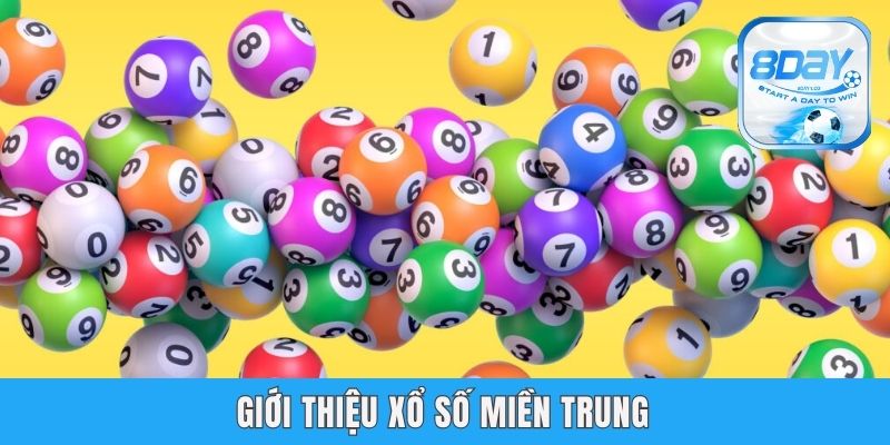 Xổ Số Miền Trung | Bật Mí 4 Chiến Thuật Bắt Số Cực Chuẩn Xác Giới thiệu xổ số miền Trung