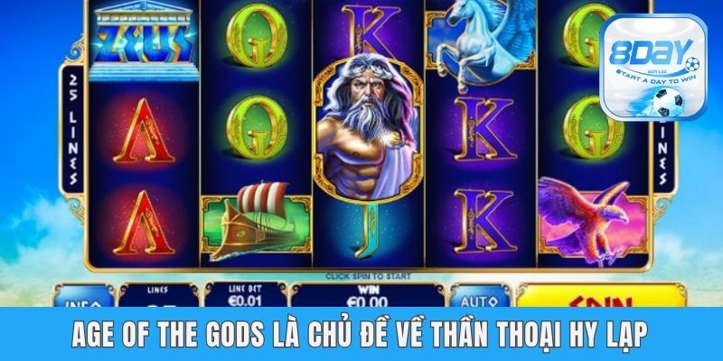 Age Of The Gods - Game Quay Hũ Hot Nhất Nhà Cái 8day Age of the Gods là chủ đề về thần thoại Hy Lạp