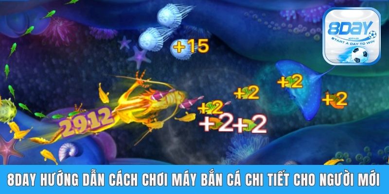 8day Hướng Dẫn Cách Chơi Máy Bắn Cá Chi Tiết Cho Người Mới