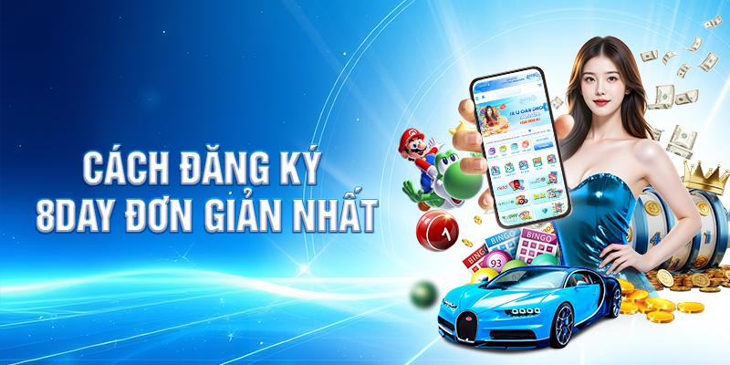 8day – Nhà Cái Uy Tín | Đăng Ký Nhận 87k cách đăng ky 8day nhận 100% tiền