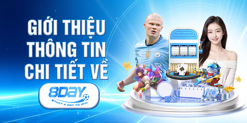 8day – Nhà Cái Uy Tín | Đăng Ký Nhận 87k gioi thieu chi tiet 8day